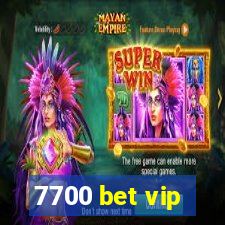 7700 bet vip